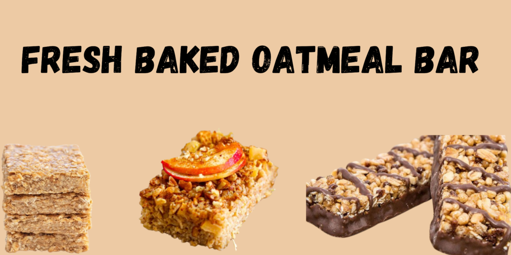 Fresh Baked Oatmeal Bar